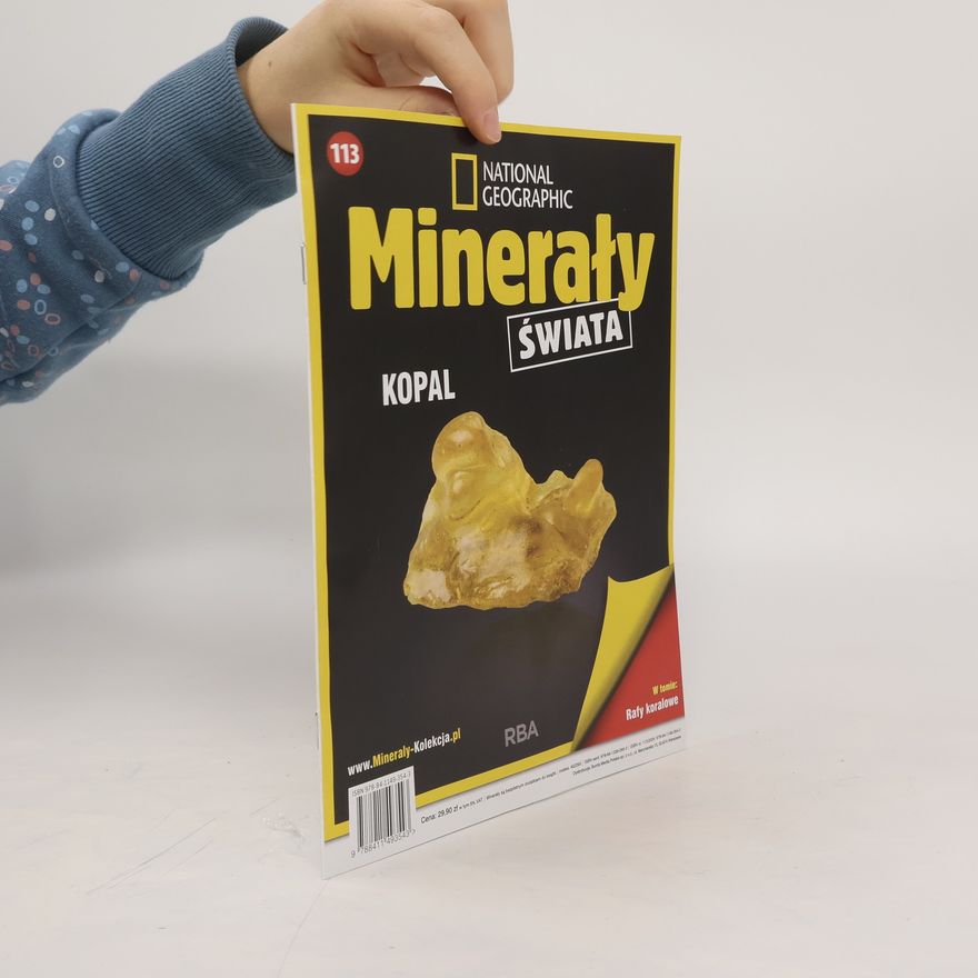 Kolektiv autorů National Geographic 113/2024. Minerały świata