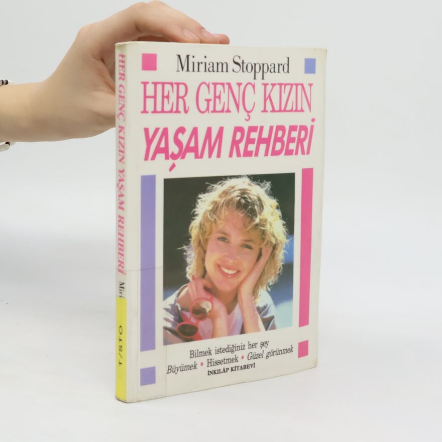 Miriam Stoppard Her genç kizin yasam rehberi