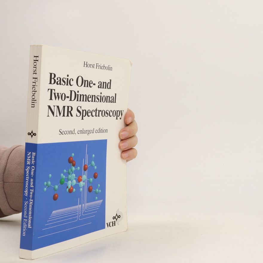 Horst Friebolin Basic One- and Two-Dimensional NMR Spectroscopy