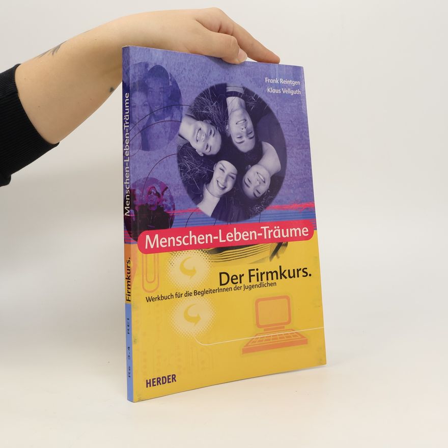 Various authors Menschen Leben Träume, Werkbuch für die BegleiterInnen der Jugendlichen