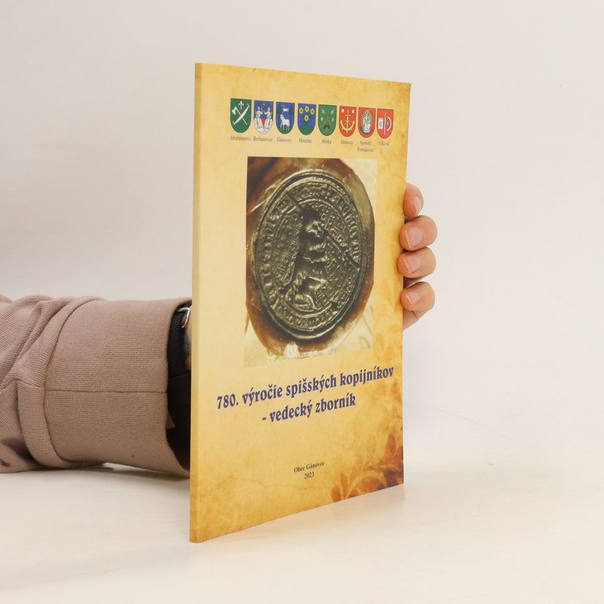 Autorenkollektiv 780. výročie spišských kopijníkov - vedecký zborník