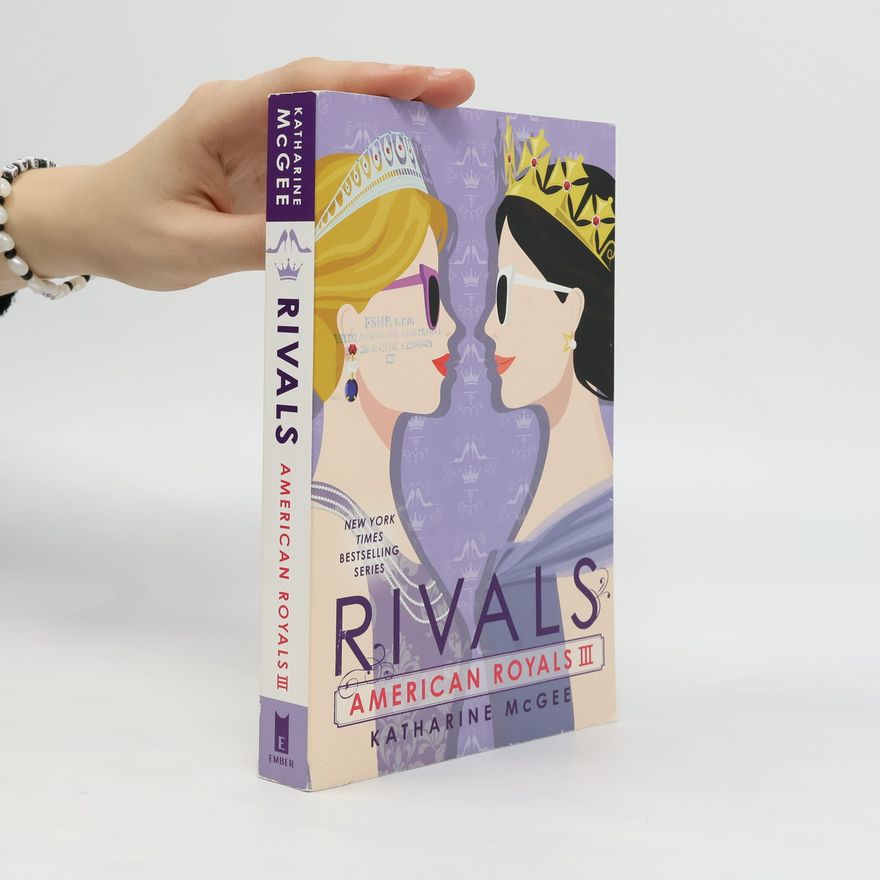 Katharine McGee American Royals III: Rivals