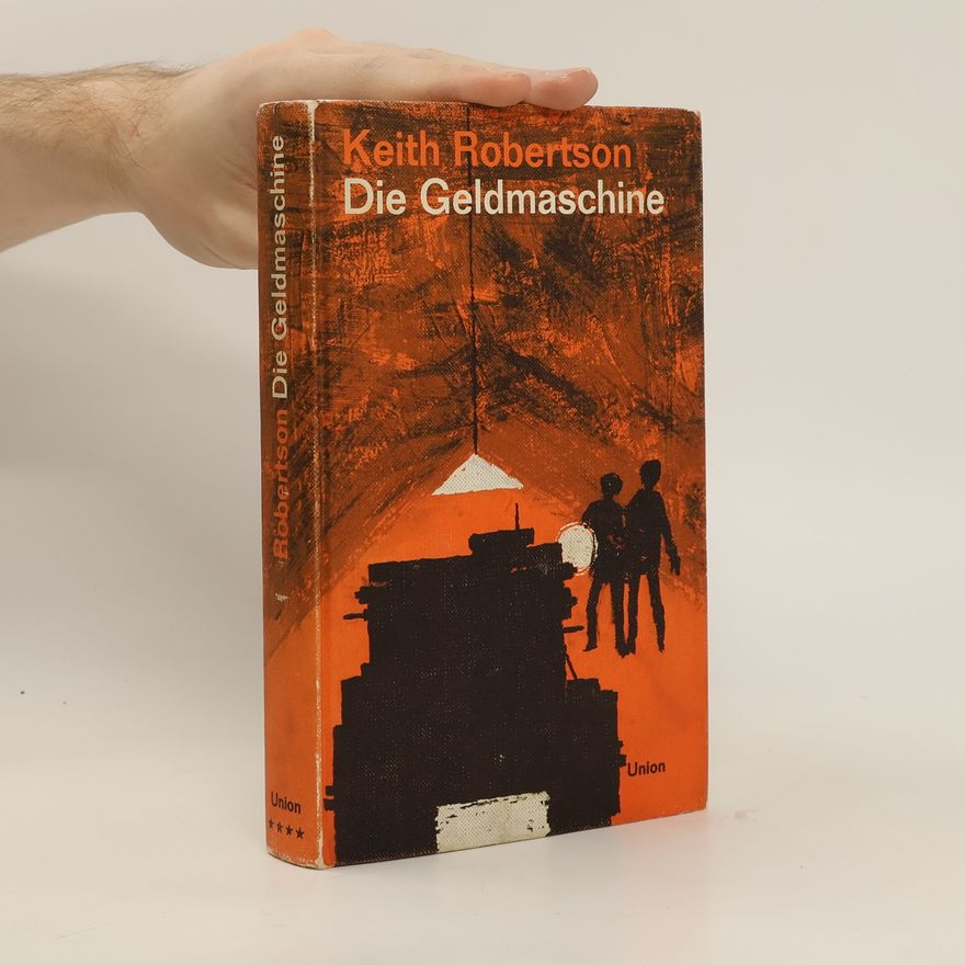 Keith Robertson Die Geldmaschine