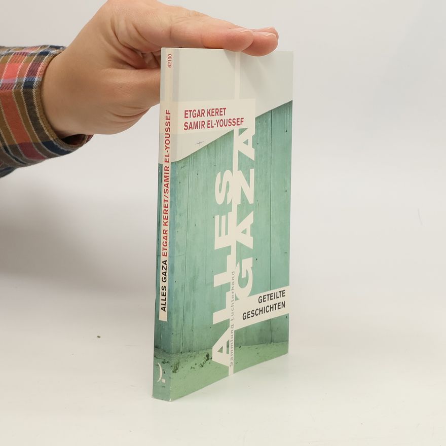 Etgar Keret Alles Gaza
