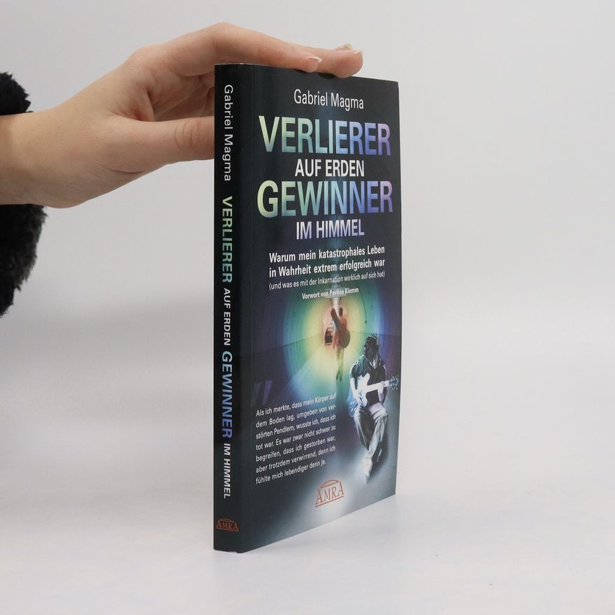 Gabriel Magma Verlierer auf Erden, Gewinner im Himmel