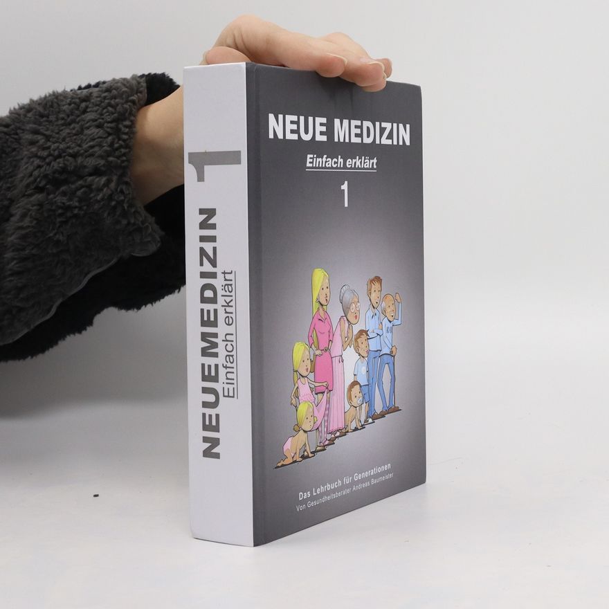 Andreas Baumeister Neue Medizin. Einfach erklärt 1.