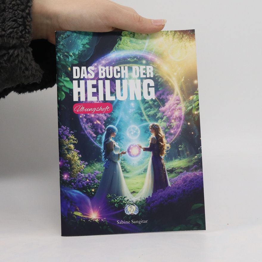 Sabine Sangitar Das Buch der Heilung
