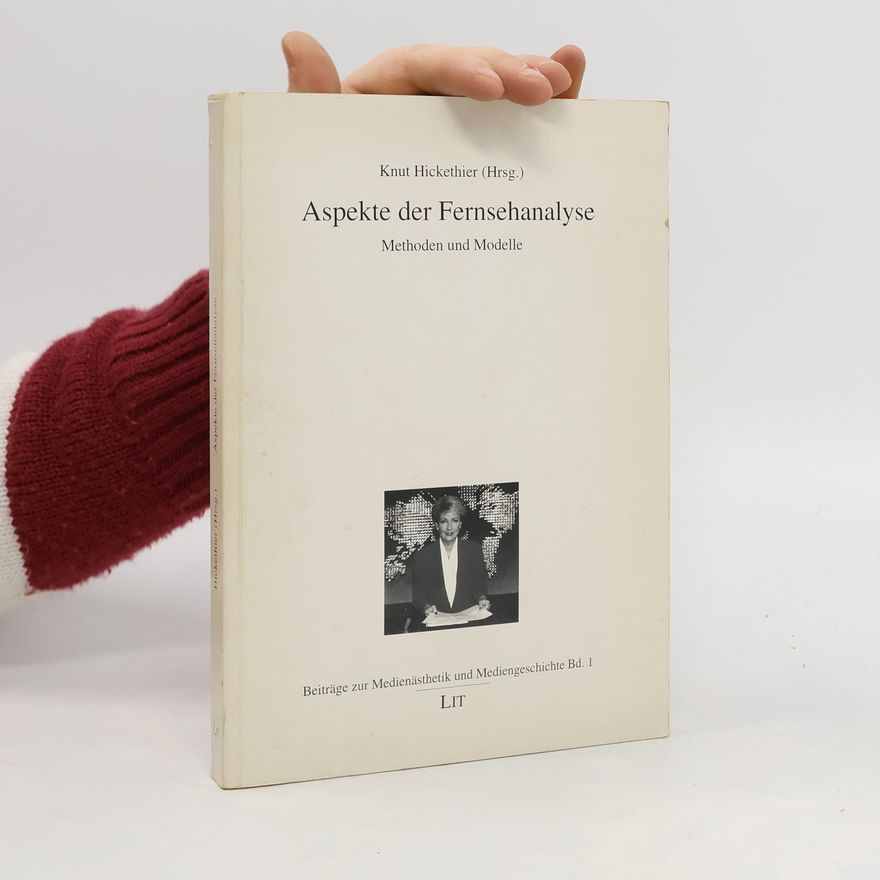 Knut Hickethier Aspekte der Fernsehanalyse
