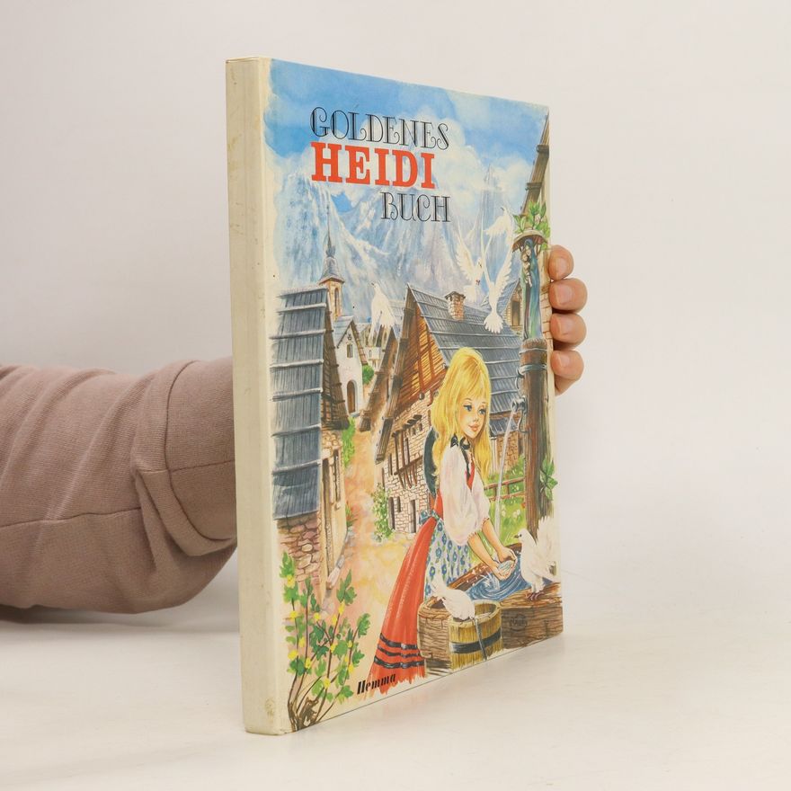 Johanna Spyri Goldenes Heidi Buch