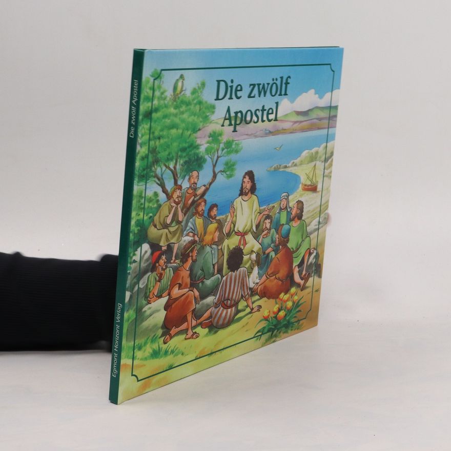 Autorenkollektiv Die zwölf Apostel