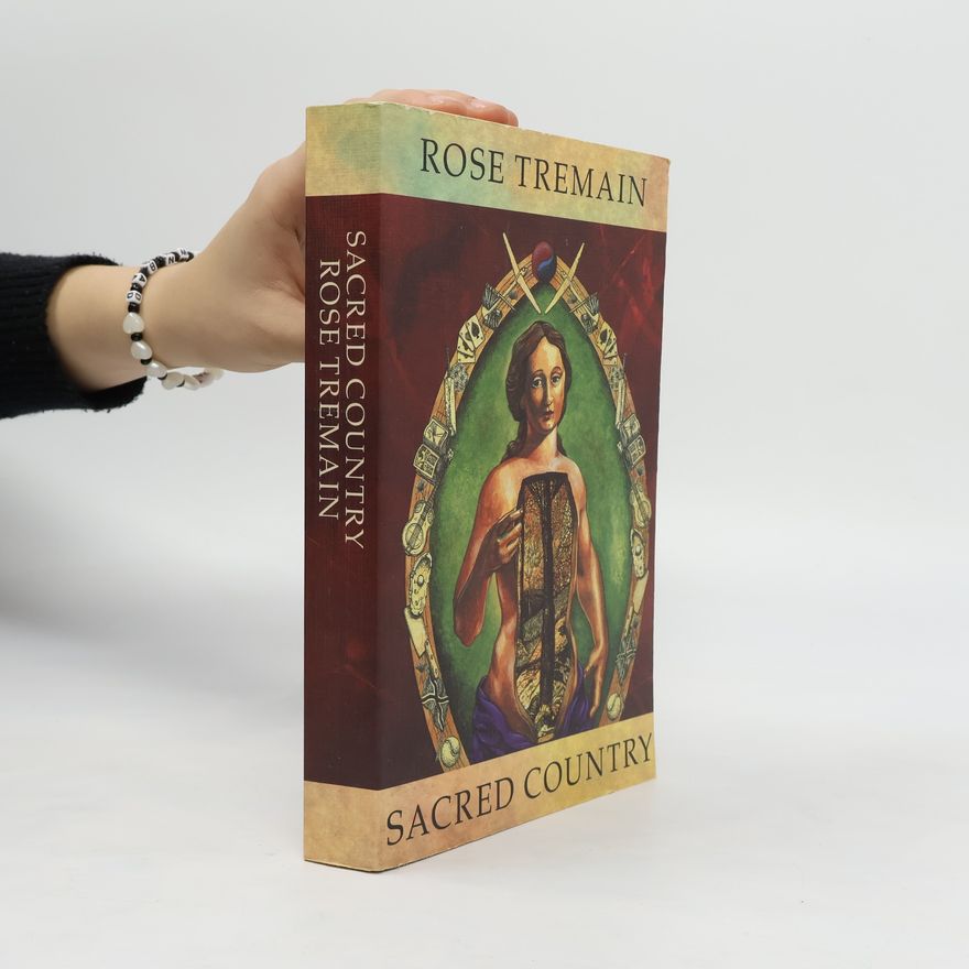 Rose Tremain Sacred Country
