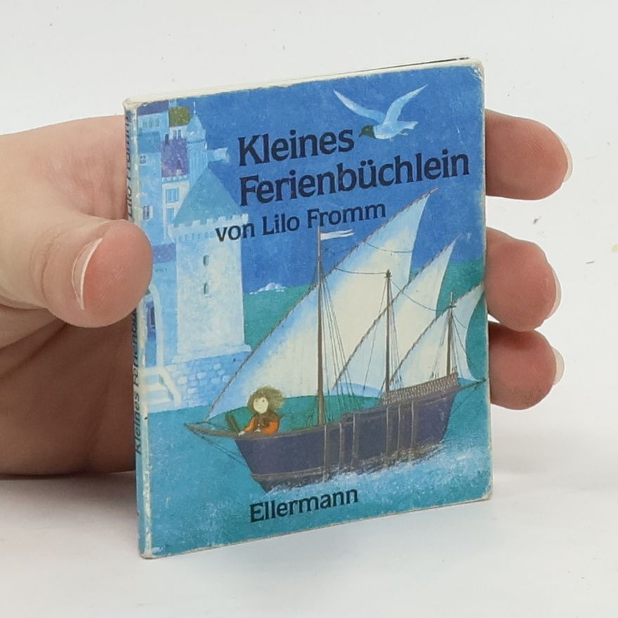 Lilo Fromm Kleines Ferienbüchlein