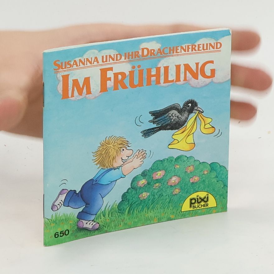 Autorenkollektiv Susanna und ihr Drachenfreud. Im Frühling