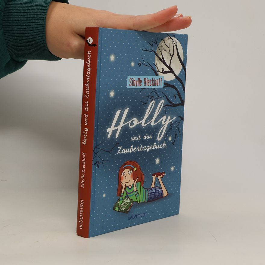 Sibylle Rieckhoff Holly und das Zaubertagebuch