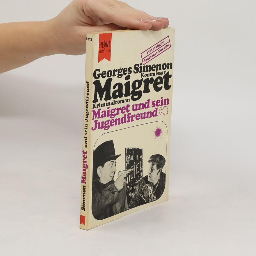 Georges Simenon Maigret und sein Jugendfreund
