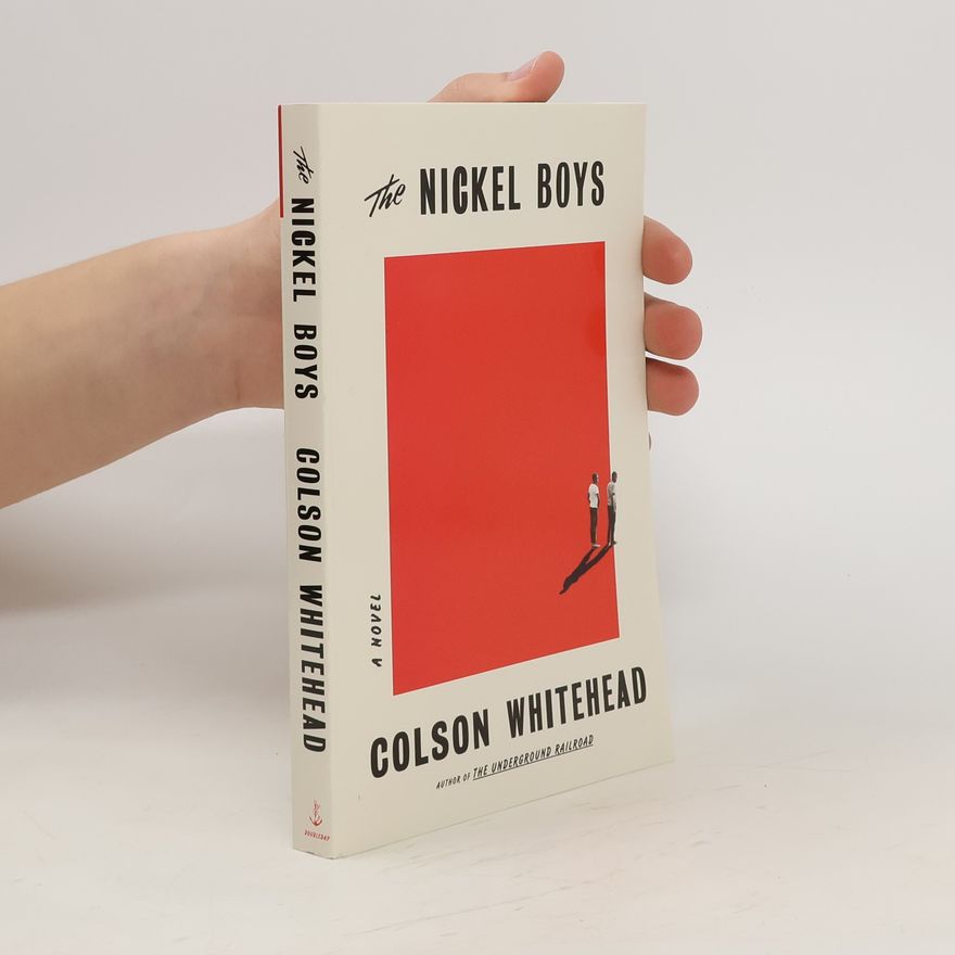 Colson Whitehead The Nickel Boys