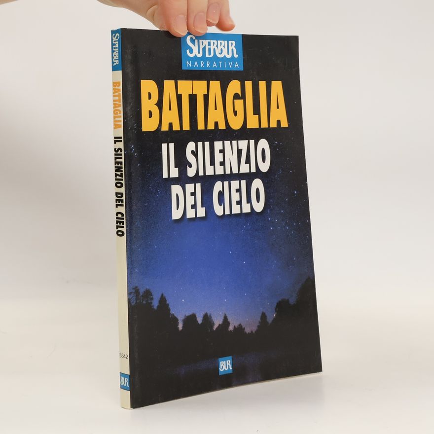 Roberto Battaglia Il Silenzio del Cielo