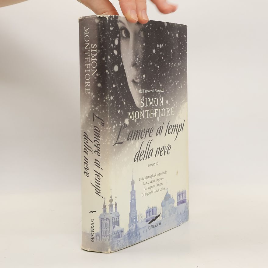 Simon Sebag Montefiore L'amore ai tempi della neve