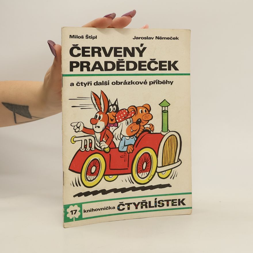 Miloš Štípl Čtyřlístek 17. Červený pradědeček a čtyři další obrázkové příběhy