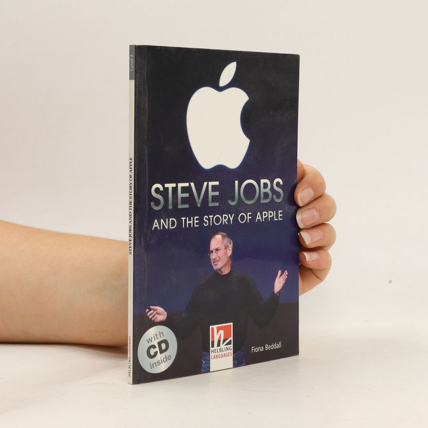 Fiona Beddall Steve Jobs and the Story of Apple, m. 1 Audio-CD