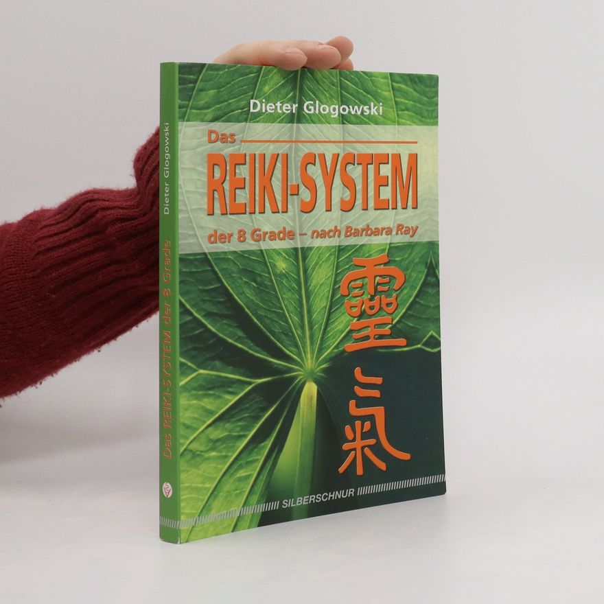 Dieter Glogowski Das Reiki-system