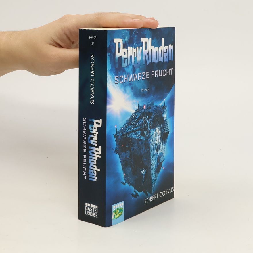 Robert Corvus Perry Rhodan: Schwarze Frucht