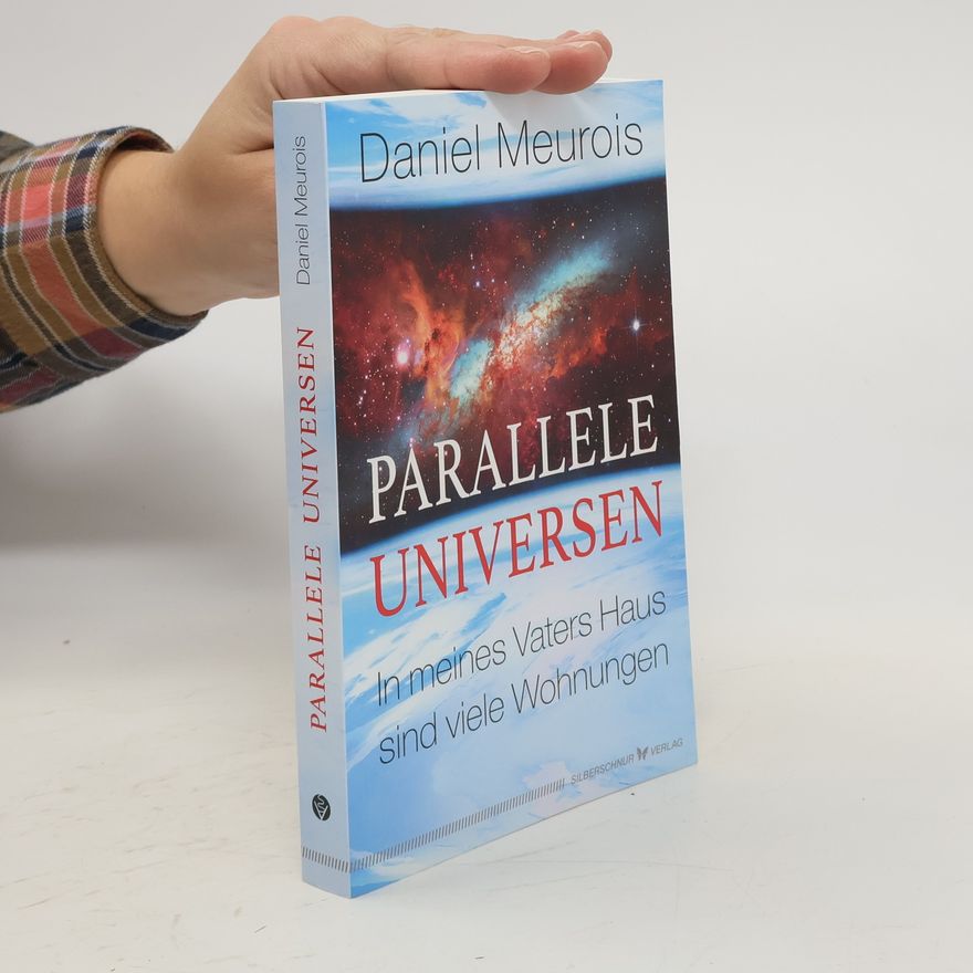 Daniel Meurois Parallele Universen