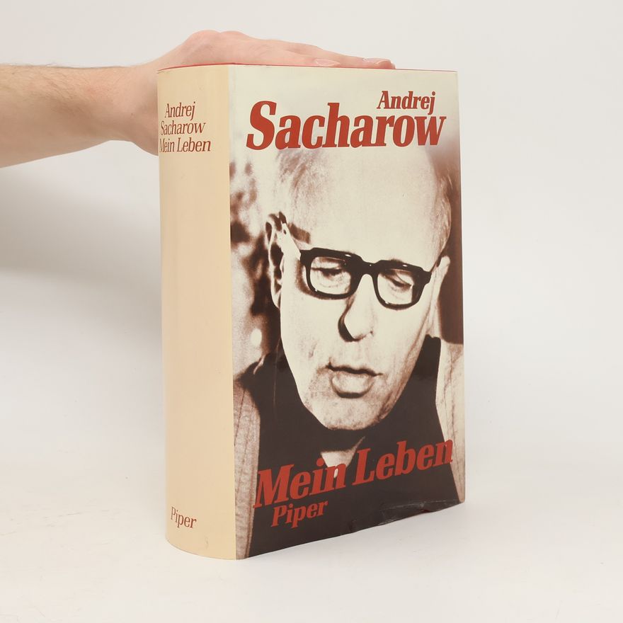 Andrei Sakharov Mein Leben