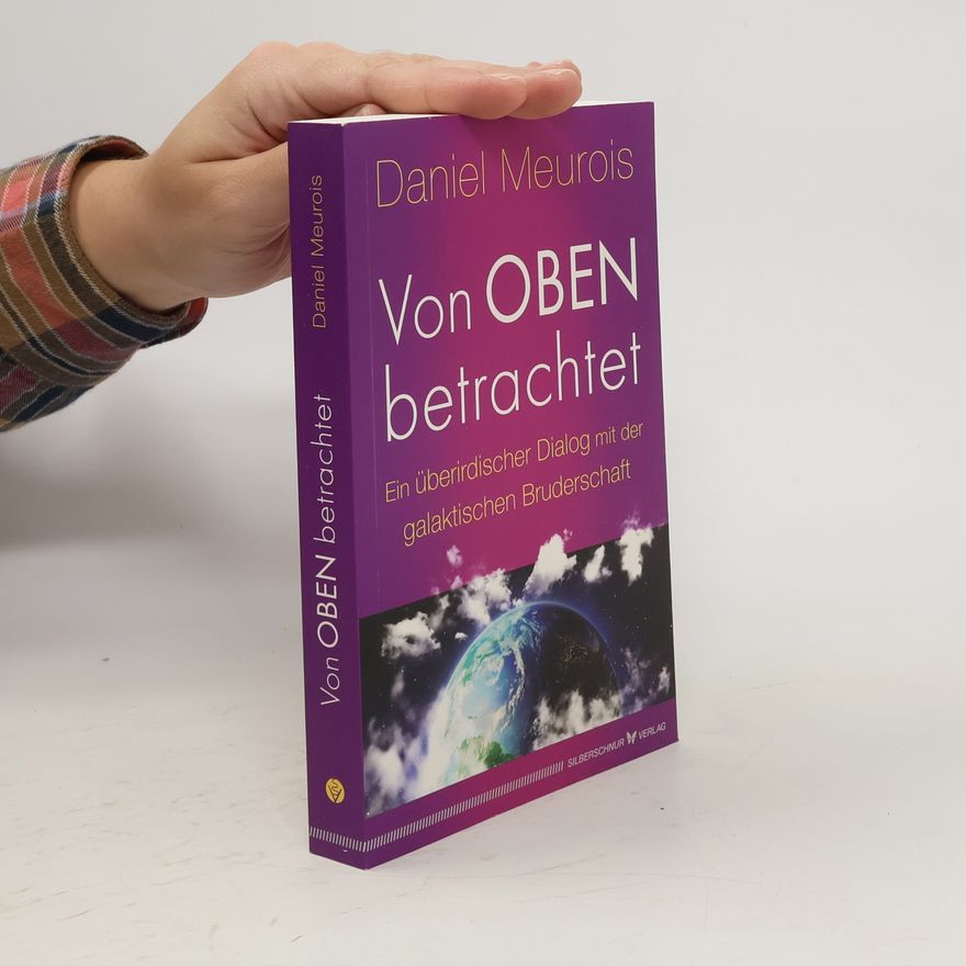 Daniel Meurois Von oben betrachtet