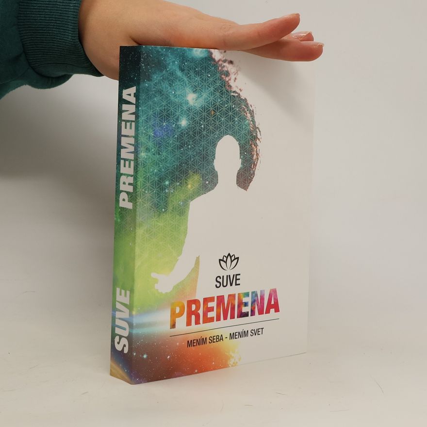 Suve Premena: Mením seba - mením svet