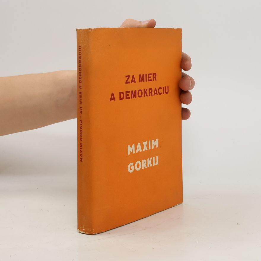 Maxim Gorki Za mier a demokraciu