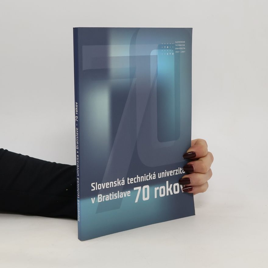 Autorenkollektiv STU v Bratislave 70 rokov