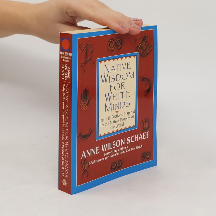 Suzanne Schaefer Native Wisdom For White Minds