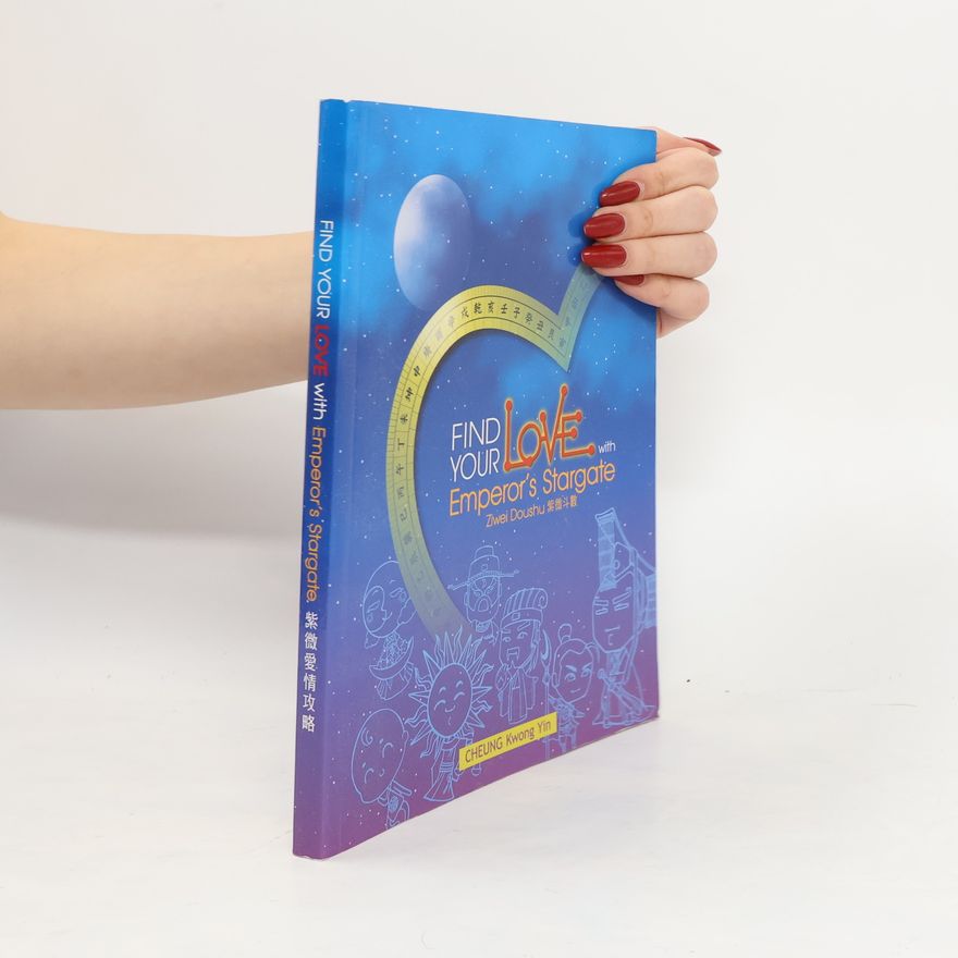 Various authors Find Your Love with Emperor's Stargate Ziwel Doushu 紫微斗數
