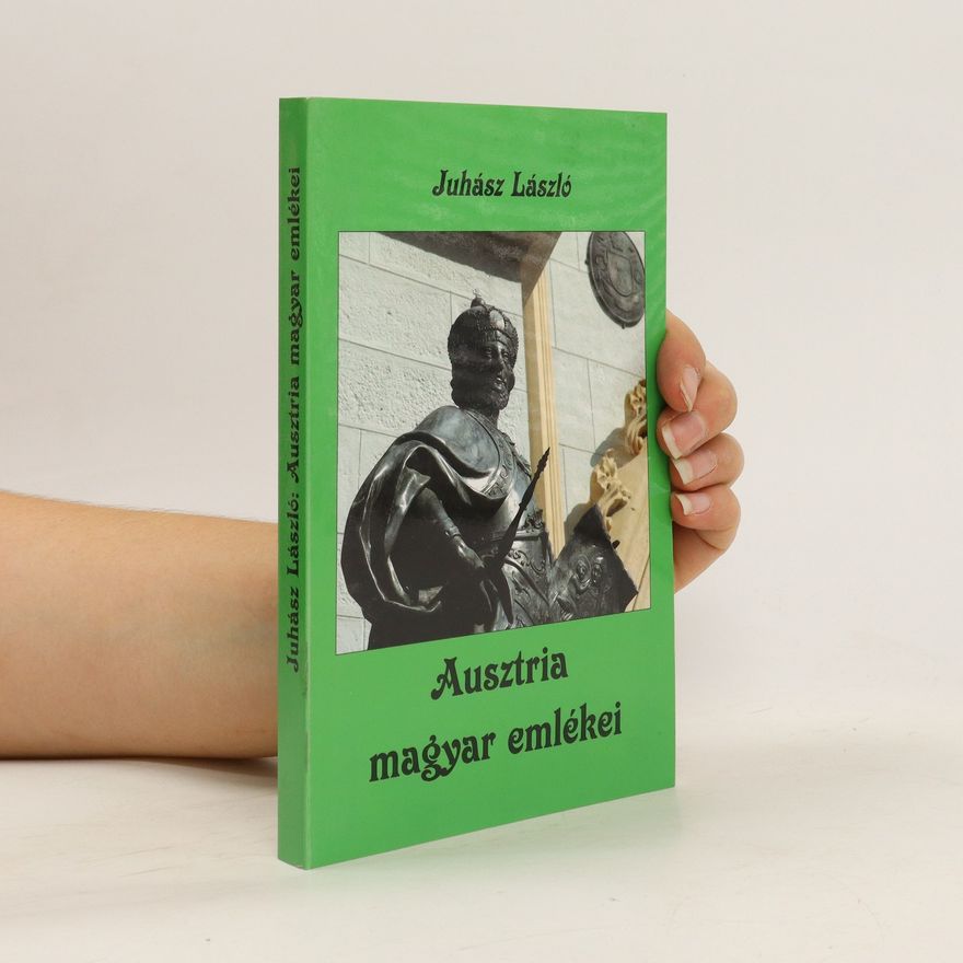 László Juhász Ausztria magyar emlékci