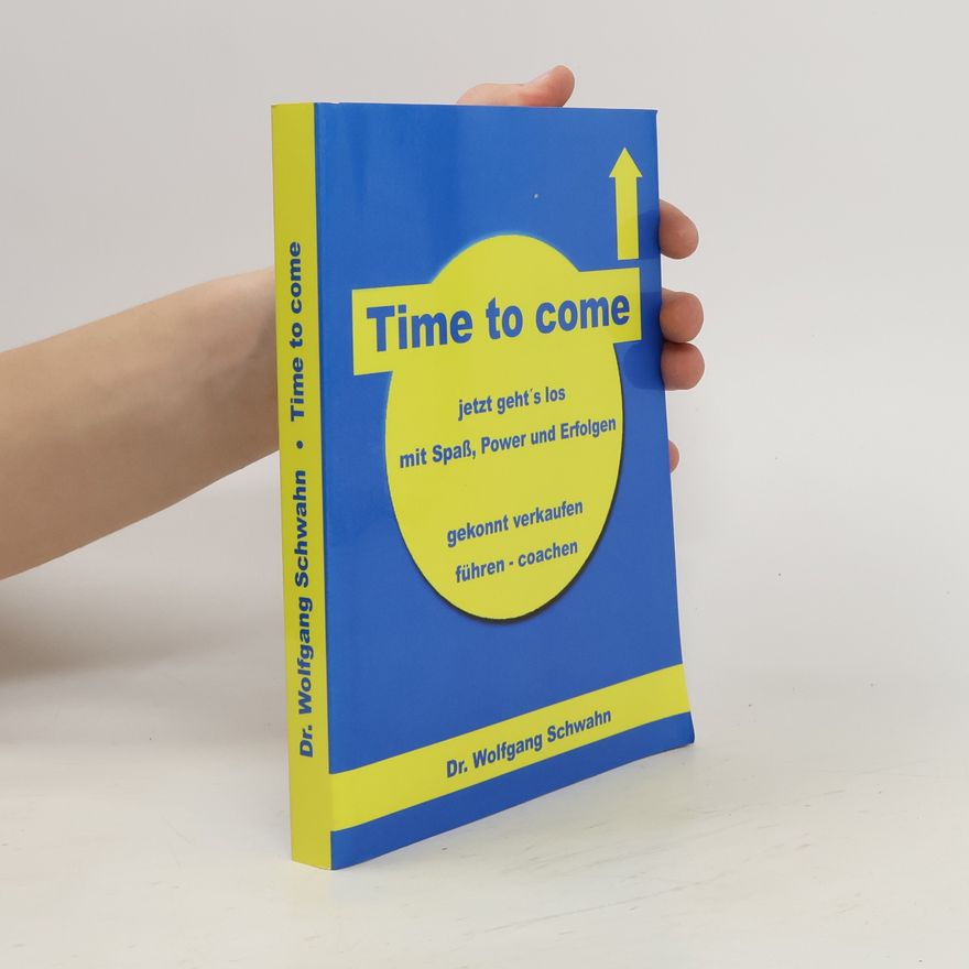 Wolfgang Schwahn Time to come