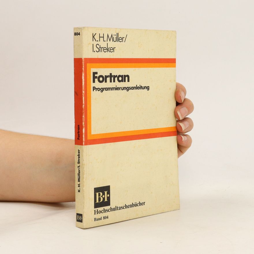 I. Streker Fortran. Programmierungsanleitung
