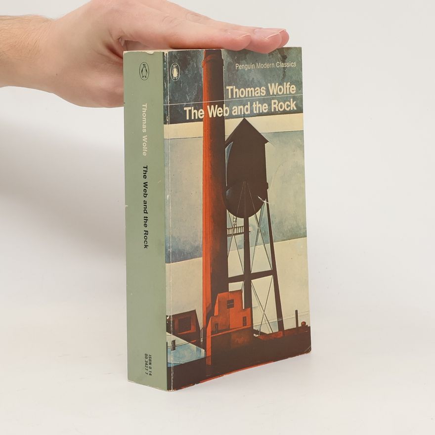 Thomas Wolfe The Web and the Rock