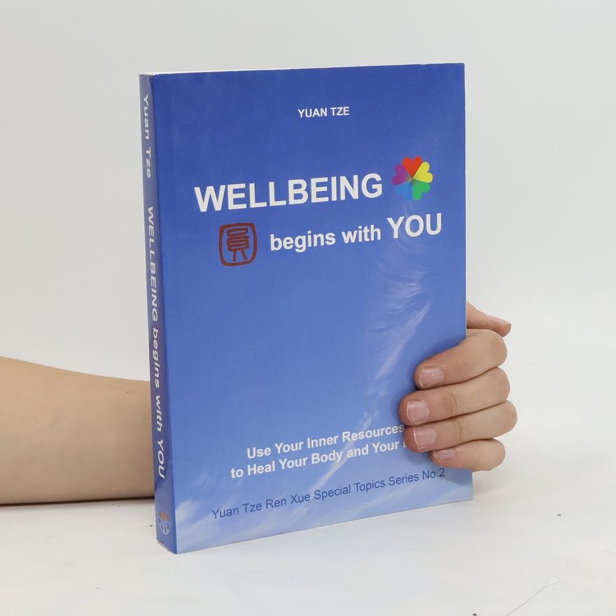 Yuan Tze Wellbeing Begins with You