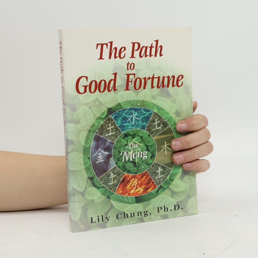 Lily Chung The Path to Good Fortune