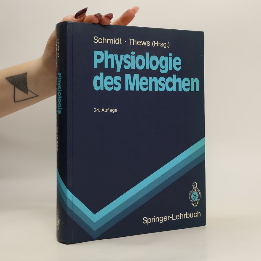 Robert Franz Schmidt Physiologie des Menschen