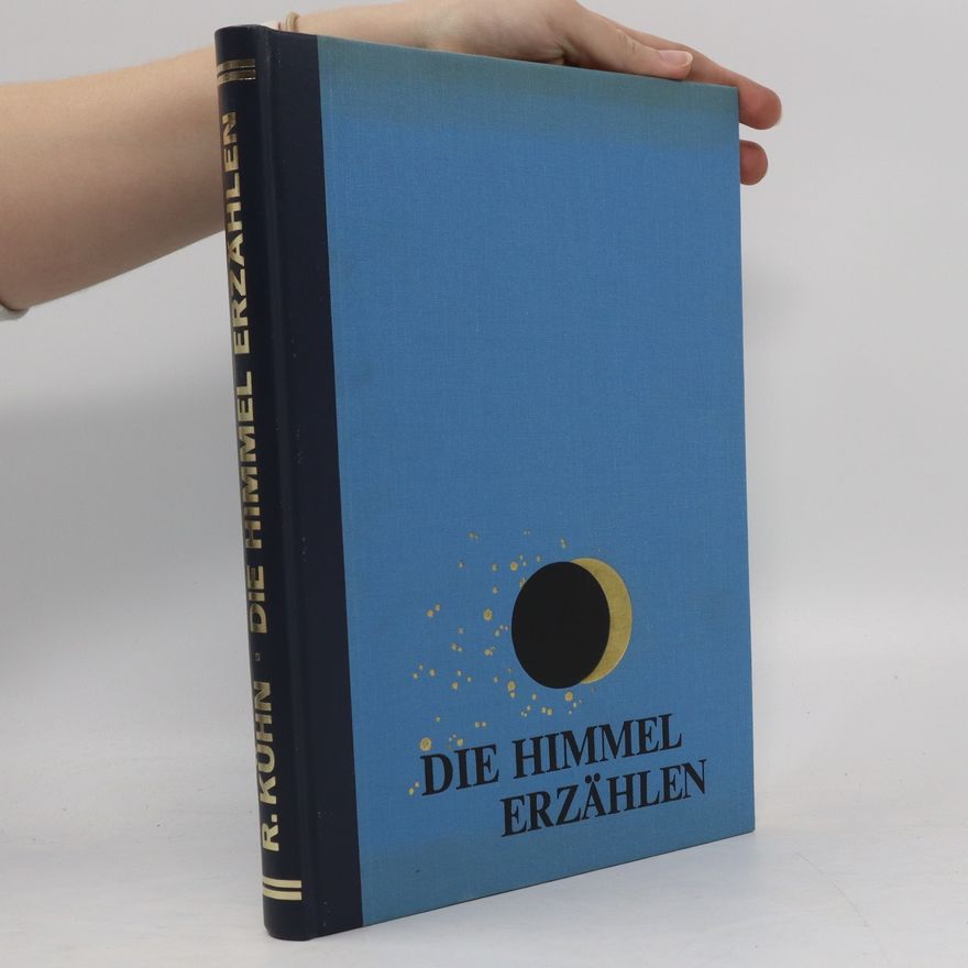 Rudolf Kuhn Die Himmel erzählen