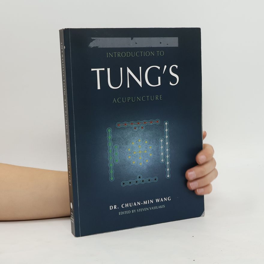 Chuan-Min Wang Introduction to Tung's Acupuncture