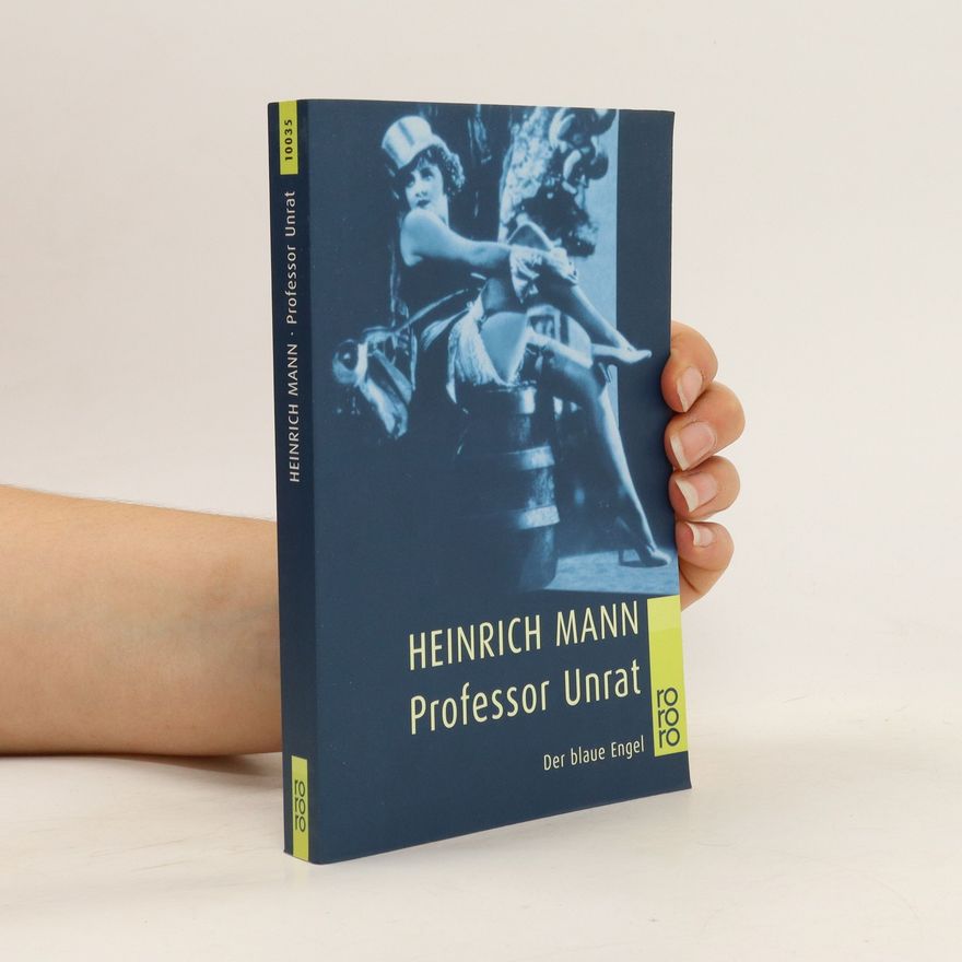 Heinrich Mann Professor Unrat. Der blaue Engel