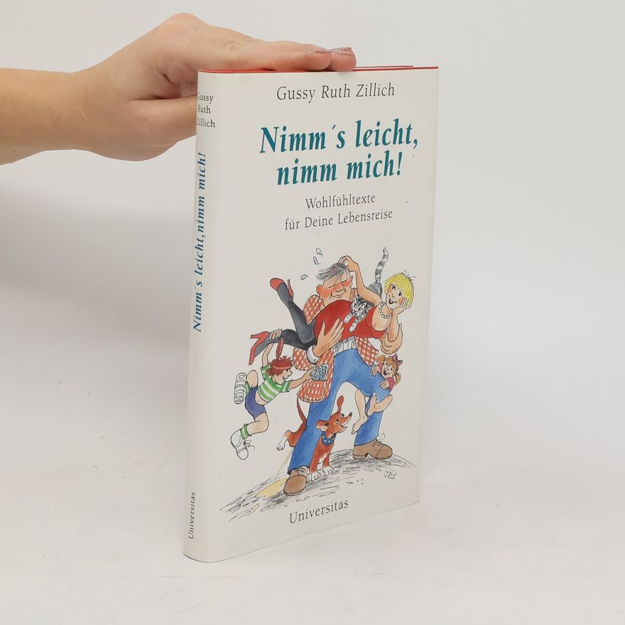 Gussy Ruth Zillich Nimm's leicht, nimm mich!