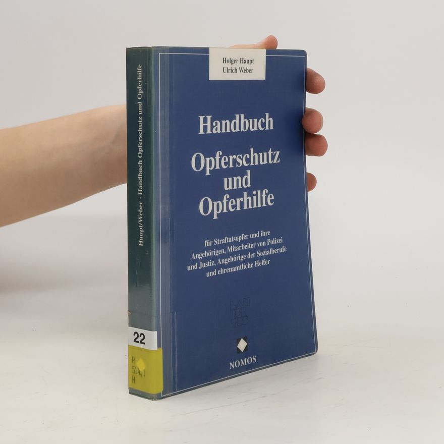 Holger Haupt Handbuch Opferschutz und Opferhilfe