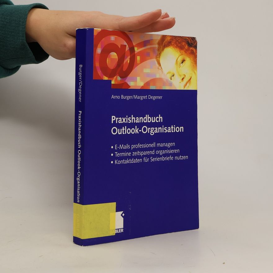 Arno Burger Praxishandbuch Outlook-Organisation