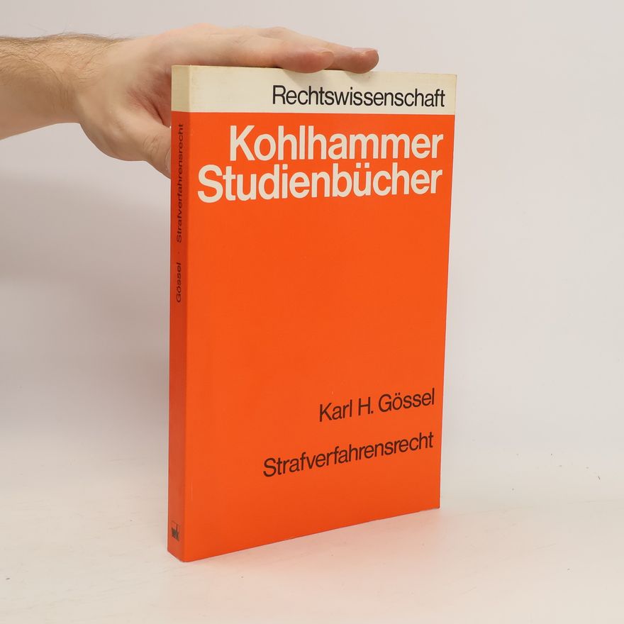 Karl Heinz Gössel Kohlhammer Studienbücher. Strafverfahrensrecht