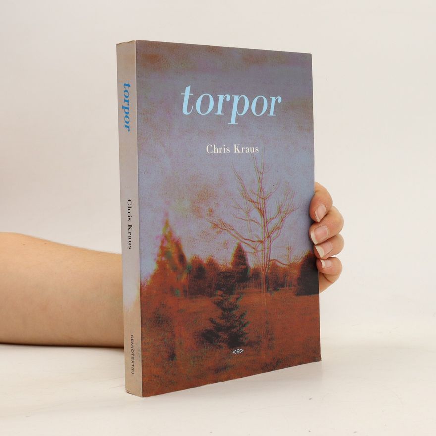 Chris Kraus Torpor
