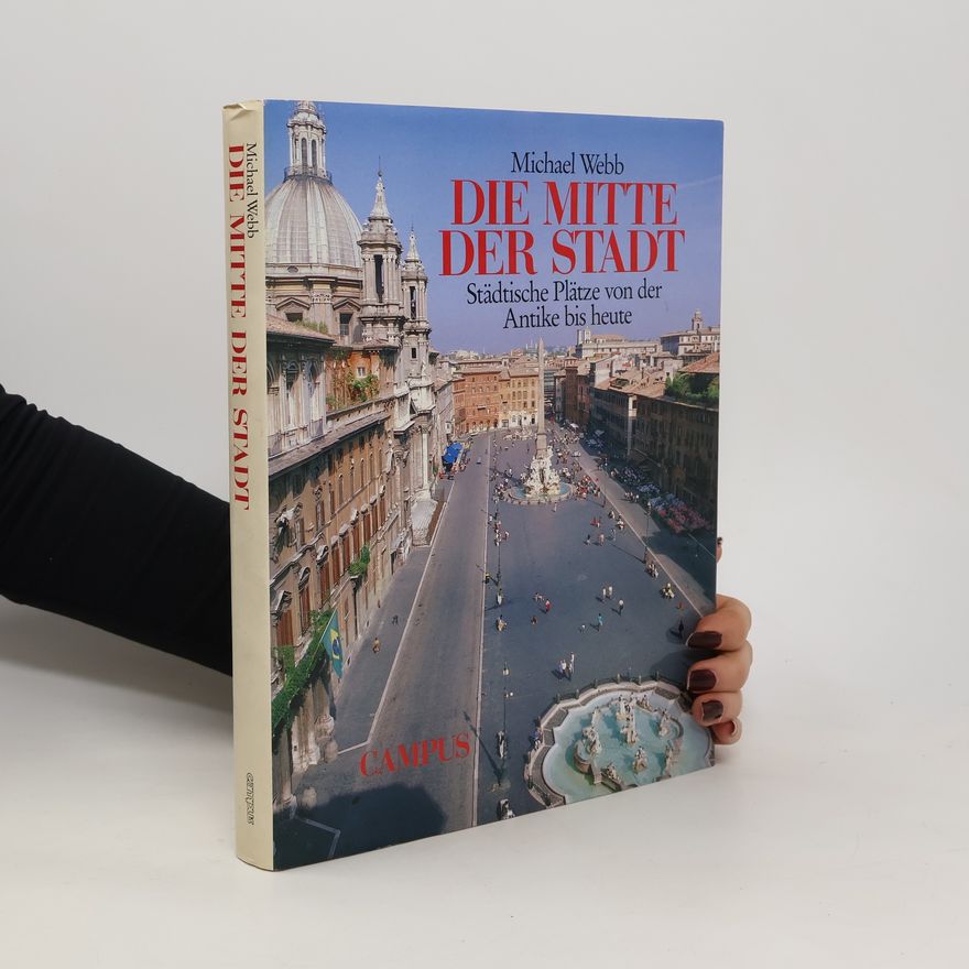 Michael Webb Die Mitte der Stadt